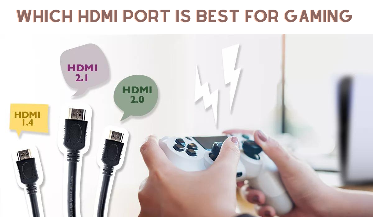 Which HDMI port is best for Gaming